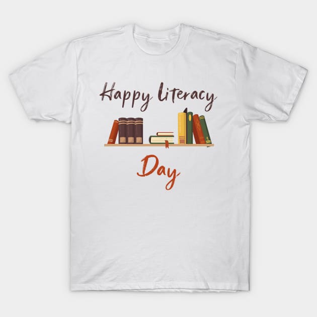 Books Day Celebrate International Literacy Day T-Shirt by everetto